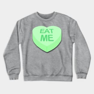 Candy Heart Eat Me Crewneck Sweatshirt